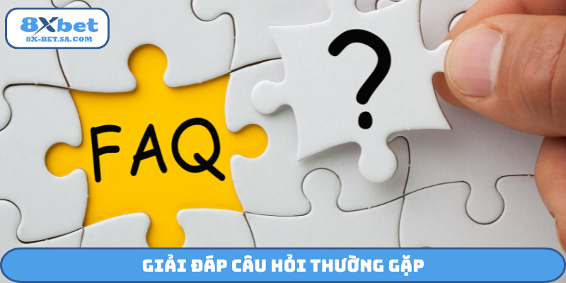 Giải đáp câu hỏi thường gặp