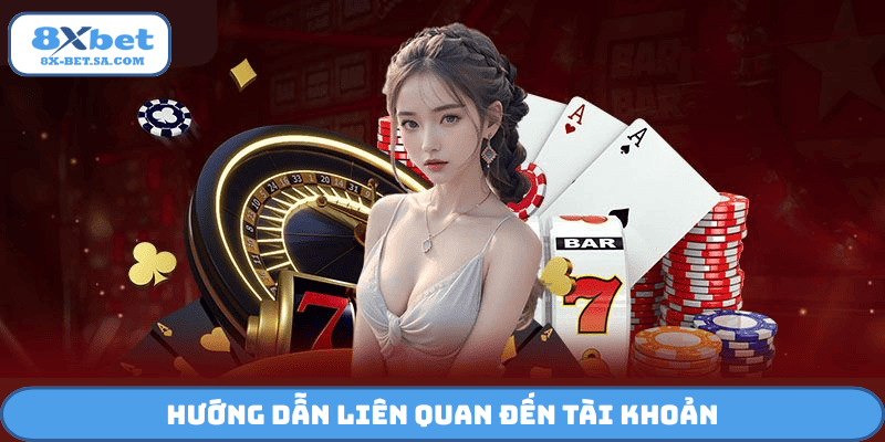 Hỗ trợ liên quan đến tài khoản